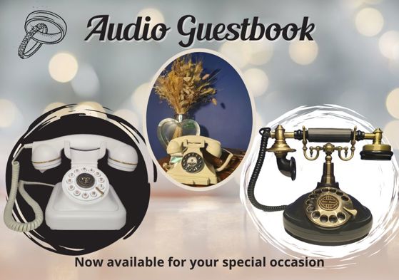 The graphic shows a cream coloured audio guestbook phone, a vintage style black coloured audio guestbook phone and text that reads "Audio Guestbook, Now available for your special occasion".